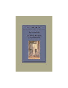 Wilhelm Meister. Gli Anni Dell'Apprendistato