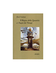 Il regno della quantità e i segni dei tempi