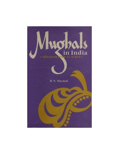 Mughals in India: A Bibliographical Survey