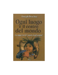 Ogni Luogo è il Centro del Mondo