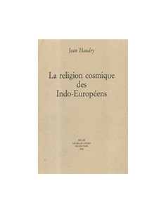 Religion Cosmique Des Indo-Européens (La)