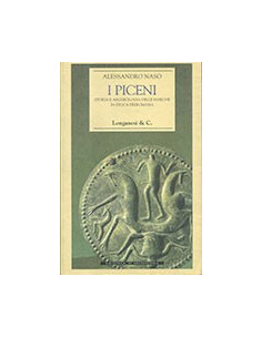 Piceni. Storia E Archeologia Delle Marche In Epoca Preromana (I)