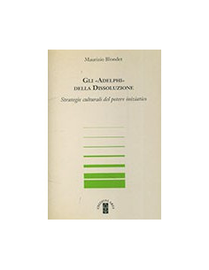 Gli «Adelphi» della Dissoluzione