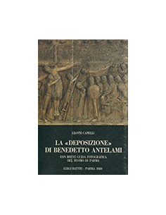 La «Deposizione» di Benedetto Antelami