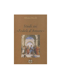 Studi sui «Fedeli D'Amore»