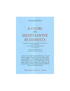 Cuore Della Meditazione Buddhista. Manuale Di Addestramento Mentale Basato Sulla