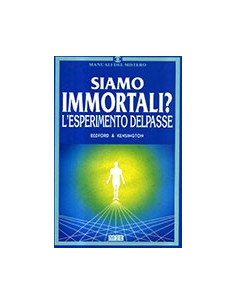 Siamo Immortali? L'Esperimento Delpasse