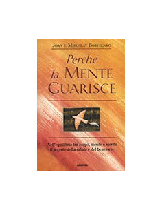 Perché la Mente Guarisce