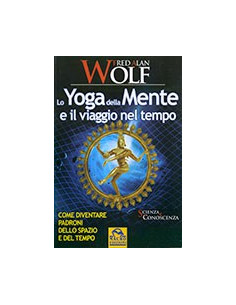 Lo Yoga della Mente e il Viaggio nel Tempo