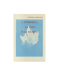 L'Eternità, la Vita e la Morte
