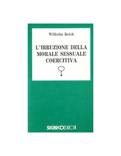 L'Irruzione della Morale Sessuale Coercitiva