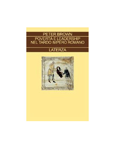 Povertà e Leadership nel Tardo Impero Romano