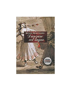 Danzare Col Ragno. Musica E Letteratura Sul Tarantismo Dal Xv Al Xx Secolo. Con