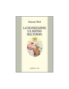 Colonizzazione e il Destino dell'Europa (La)