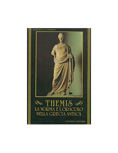 Themis. La Norma e l'Oracolo nella Grecia Antica
