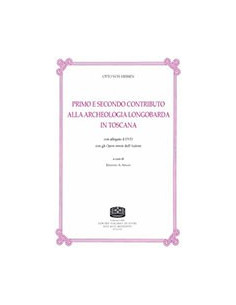 Primo e Secondo Contributo alla Archeologia Longobarda in Toscana