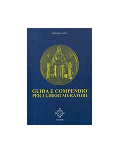 Guida e compendio per i Liberi Muratori