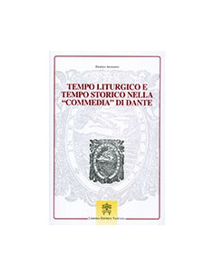 Tempo Liturgico e Tempo Storico nella Commedia di Dante