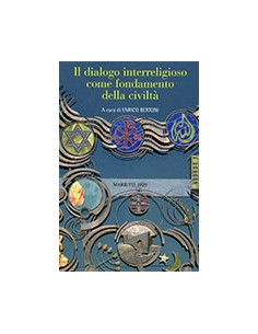 Dialogo Interreligioso come Fondamento della Civiltà (Il)