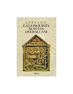 Conquista Romana dei Balcani (La)