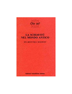 Schiavitu' nel Mondo Antico (La)