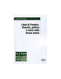 Doni di Pandora (I). Filosofia, Politica e Storia nella Grecia Antica