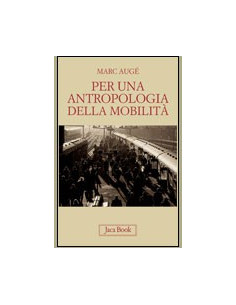 Per una Antropologia della Mobilità