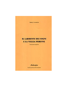 Il labirinto dei sogni e la veglia perenne