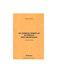 Gli esercizi spirituali quotidiani dell'archeosofo