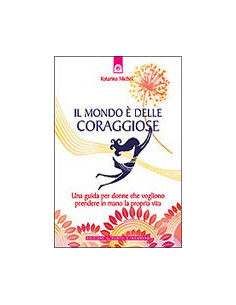 Il Mondo è delle Coraggiose