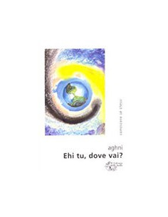 Ehi Tu, Dove Vai?