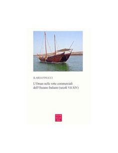 L'Oman nelle Rotte Commerciali dell'Oceano Indiano (secoli VII-XIV)