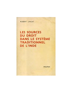 Les Sources Du Droit Dans Le Système Traditionnel De L'Inde