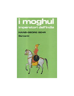 I Moghul Imperatori dell'India