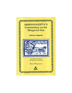 Abhinavagupta' s Commentary on the Bhagavad Gita