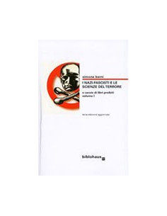 I Nazi-Fascisti e le Scienze del Terrore