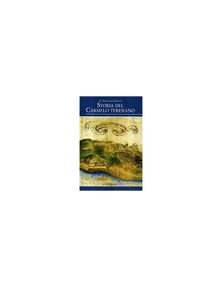 Storia del Carmelo Teresiano