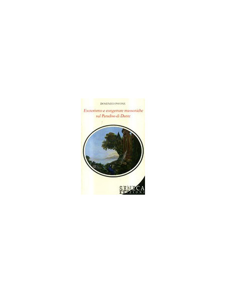 Esoterismo e Congetture Massoniche sul Paradiso di Dante