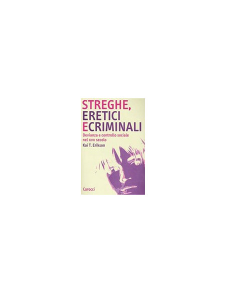 Streghe, Eretici e Criminali