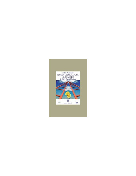 Entusiasmologia dell'Amore