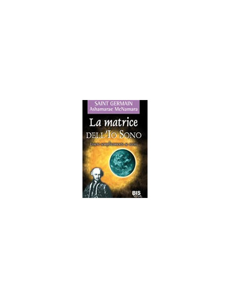 La Matrice dell'Io Sono