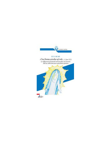 «Una donna avvolta nel sole» (Apoc 12,1)