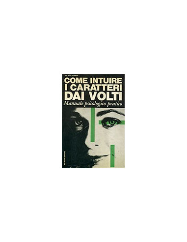 Come Intuire i Caratteri dai Volti