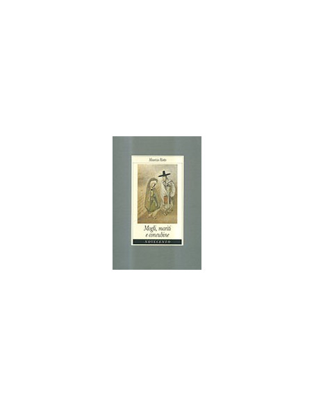 Mogli, Mariti e Concubine