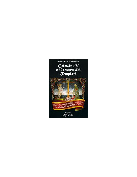 Celestino V e il Tesoro dei Templari