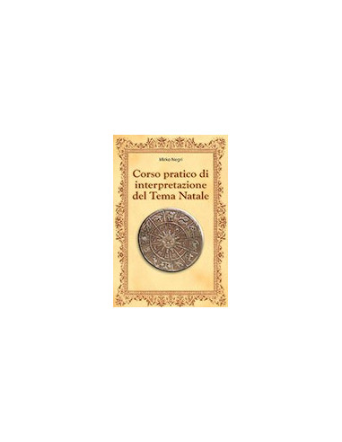 Corso Pratico di Interpretazione del Tema Natale