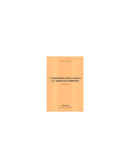 L'iniziazione per la donna e l'adeptato femminile