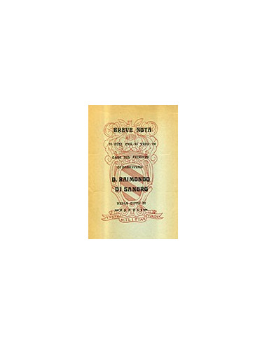Breve Nota di Quel Che Si Vede in Casa del Principe di Sansevero D. Raimondo di Sangro nella Città di Napoli