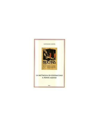 La Battaglia di Costantino a Ponte Milvio