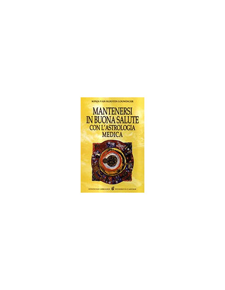 Mantenersi in Buona Salute con l'Astrologia Medica